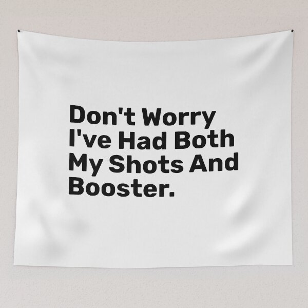 Item preview, Don't Worry I've Had Both My Shots And Booster designed and sold by BopleDesigns.