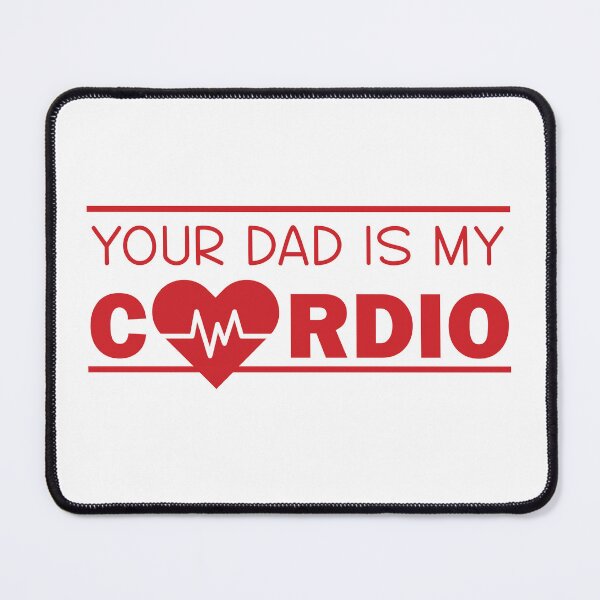 Item preview, Your Dad Is My Cardio designed and sold by beefrancky.