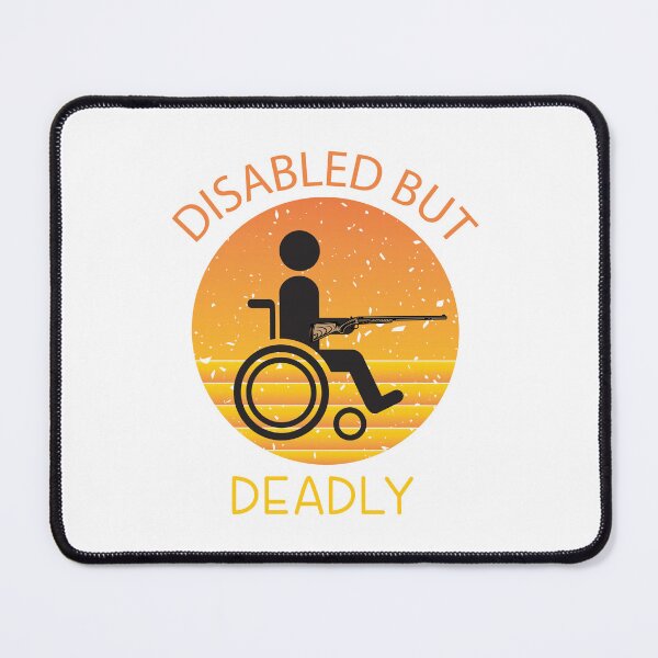 Item preview, Disabled But Deadly designed and sold by beefrancky.