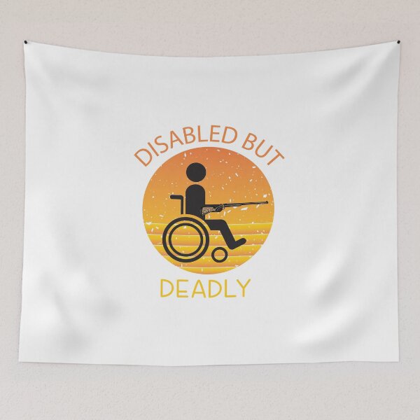 Item preview, Disabled But Deadly designed and sold by beefrancky.