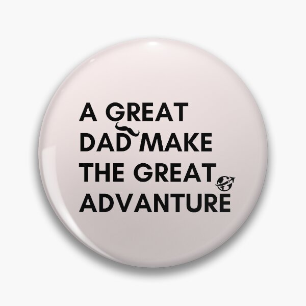 Item preview, A great dad make the great adventure  designed and sold by Aleeesha.