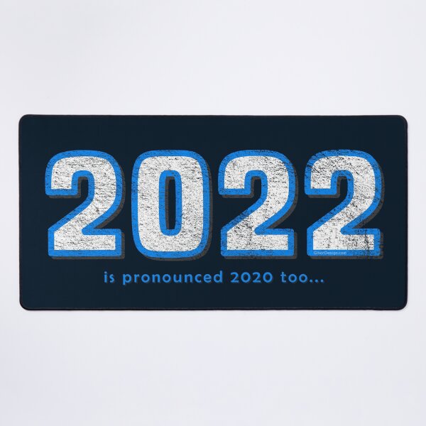 Item preview, 2022 is "2020 too" funny & sarcastic comment about the year designed and sold by GiborDesign.