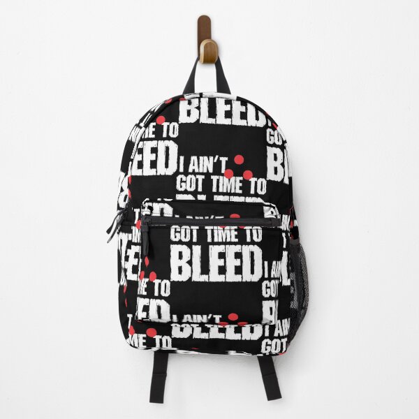 Item preview, I ain't got time to bleed designed and sold by MunLester.