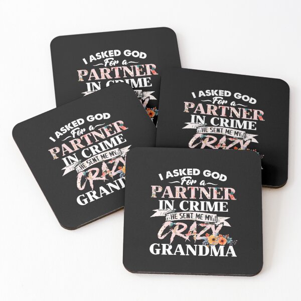 Item preview, I Asked God for a Partner in Crime He Sent Me My Crazy Grandma designed and sold by AuroraApparel.