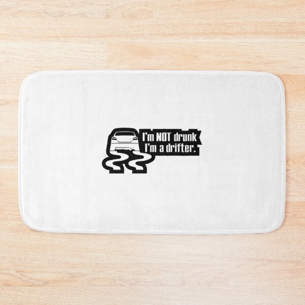 Item preview, I'M NOT DRUNK I'M A DRIFTER designed and sold by Racingdecals.