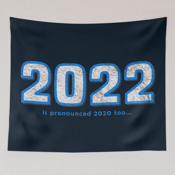 Item preview, 2022 is "2020 too" funny & sarcastic comment about the year designed and sold by GiborDesign.