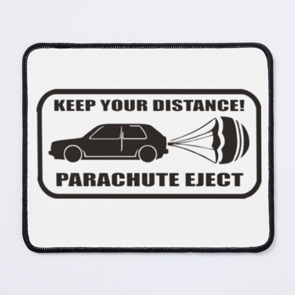Item preview, KEEP YOUR DISTANCE PARACHUTE EJECT designed and sold by Racingdecals.