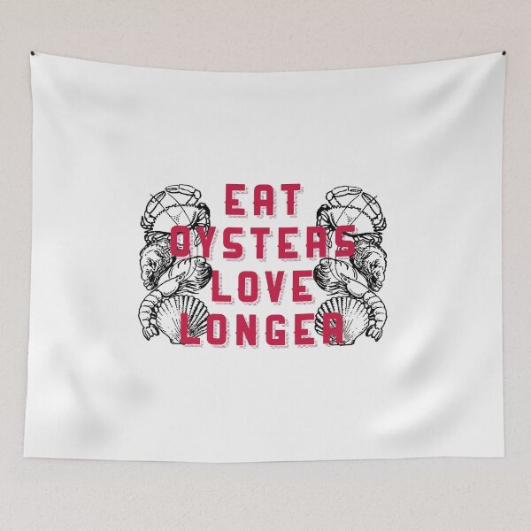 Item preview, Eat Oysters Love Longer designed and sold by peanutroaster.