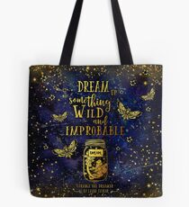Dream Up Something Wild and Improbable Tote Bag