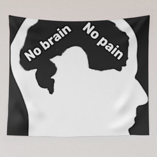Item preview, an mri-drawn head shot with the inscription "no brain, not pain" instead of brains designed and sold by DanaIrik.