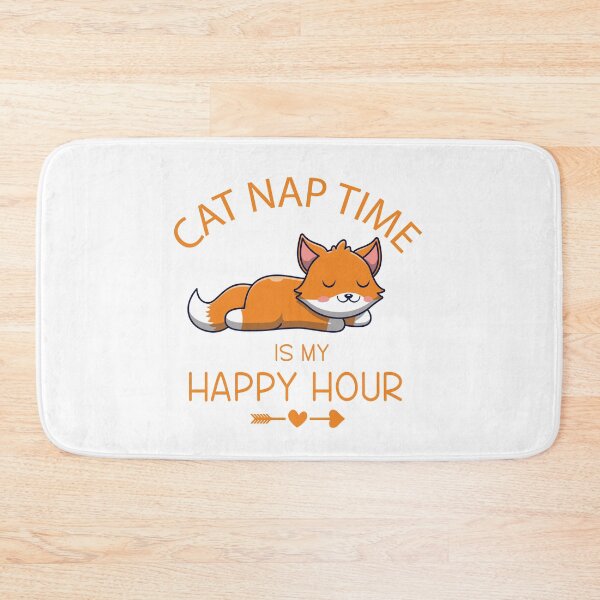 Item preview, Copy of Cat Nap Time Is My Happy Hour designed and sold by beefrancky.