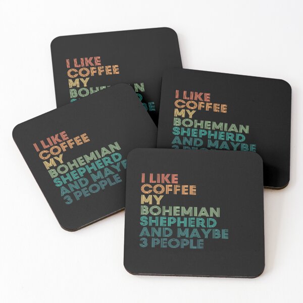 Item preview, I Like Coffee My Bohemian Shepherd And Maybe 3 People designed and sold by kindxinn.