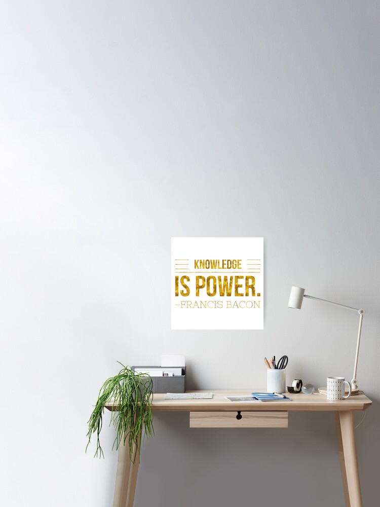 Poster for Sale mit Wissen ist Power Francis Speck inspirierende Gold Faux  Folie Zitat von SilverSpiral