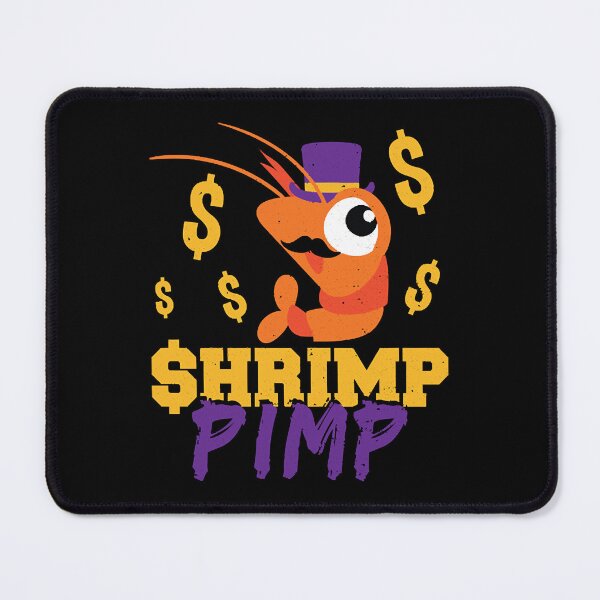 Item preview, Shrimp Pimp designed and sold by BrendaAbbo4819.