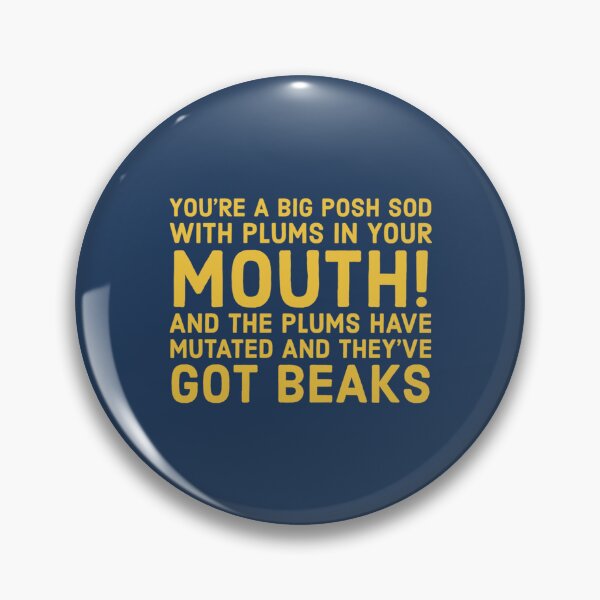 Item preview, Youre a big posh sod funny alan partridge quote designed and sold by ManhHao.