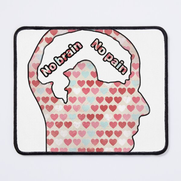Item preview, an mri-drawn head shot with the inscription "no brain, no pain" instead of brains designed and sold by DanaIrik.