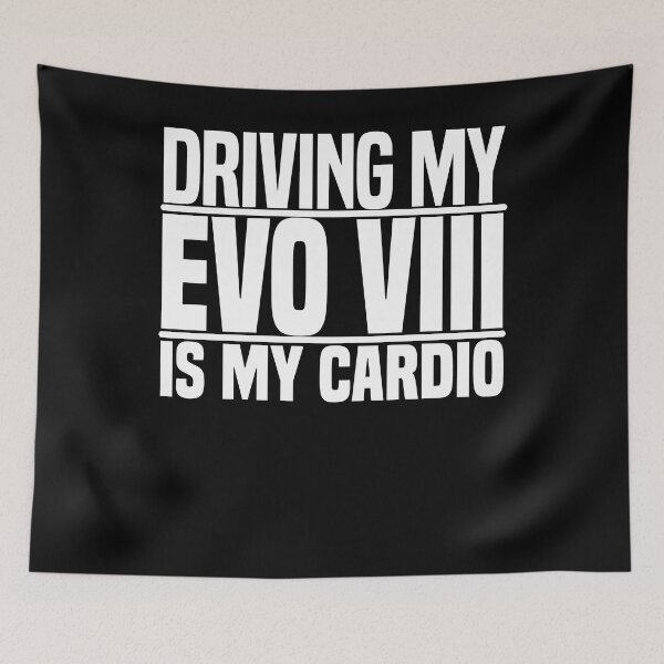 Item preview, Mens Womens Driving My Evo 8 Is My Cardio designed and sold by WendellHane1989.