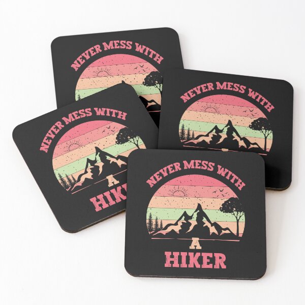 Item preview, Hiking Lover Outdoor Quote Funny Never Mess With A Hiker designed and sold by fatydesignspace.