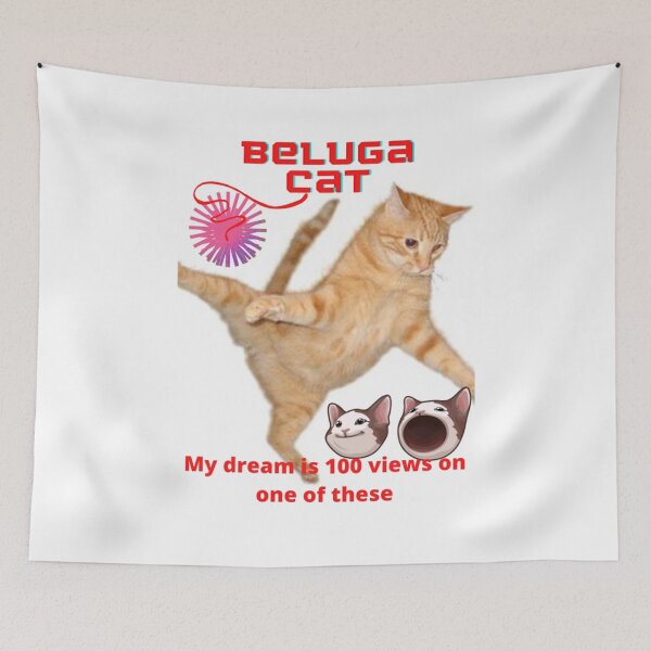Item preview, Beluga Cat - My dream 100 views on one of these   designed and sold by EdieWoolfIllo.