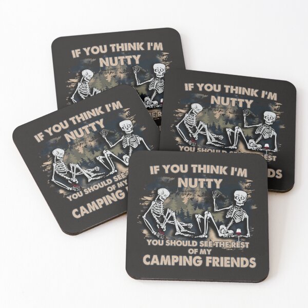 Item preview, If You Think I'M Nutty You Should See The Rest Of My Camping Friends  designed and sold by RED FIR.