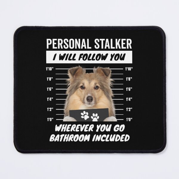 Item preview, Personal Stalker Dog – Shetland Sheepdog designed and sold by More Cute Dogs.