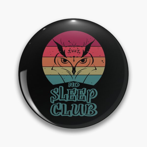 Item preview, No Sleep Club tired                     designed and sold by M0gPrint.