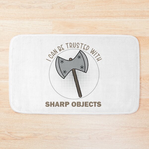 Item preview, I Can Be Trusted With Sharp Objects designed and sold by beefrancky.