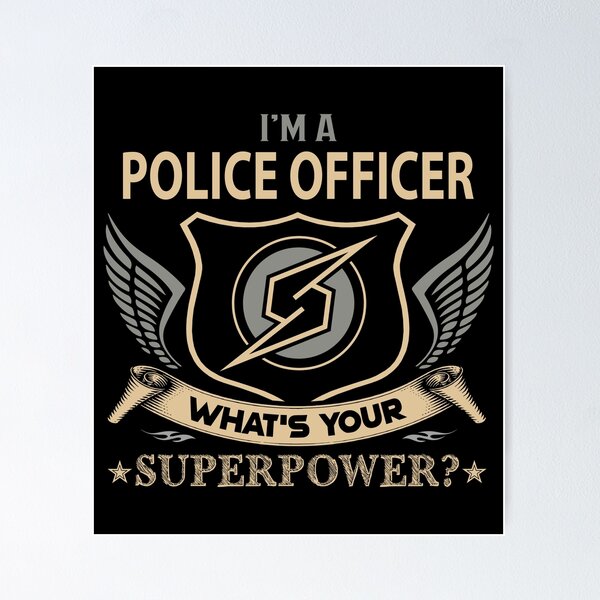 I am a Police officer what's your superpower - Funny policeman cop joke mug  gift