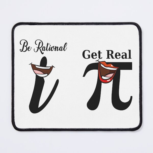 Item preview, Be Rational Get Real - math lovers gift ideas & memes maths gift ideas  designed and sold by Desibeau.