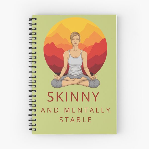 Item preview, Skinny and mentally stable quote + Meditation  designed and sold by KoopTroop ⭐⭐⭐⭐⭐.