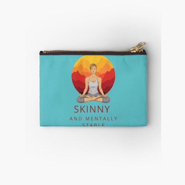 Item preview, Skinny and mentally stable quote + Meditation  designed and sold by KoopTroop ⭐⭐⭐⭐⭐.