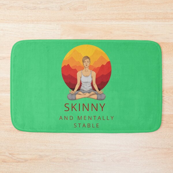 Item preview, Skinny and mentally stable quote + Meditation  designed and sold by KoopTroop ⭐⭐⭐⭐⭐.