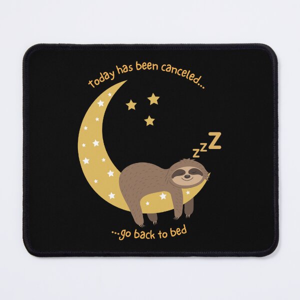Item preview, Today Has Been Canceled Go Back To Bed designed and sold by BlakefourDesign.
