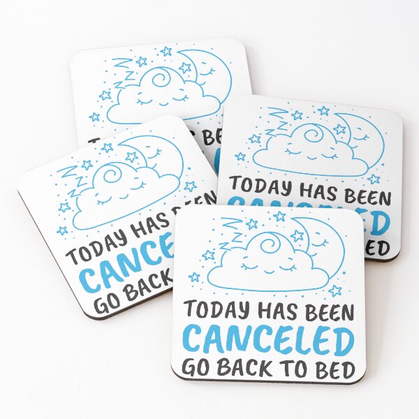 Item preview, Today Has Been Canceled Go Back To Bed - Cute Sleeping Cloud Black Text designed and sold by dass-art.