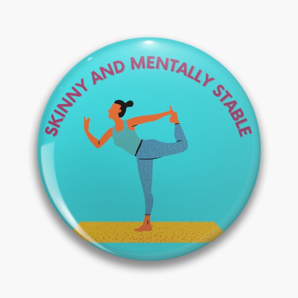 Item preview, Skinny and mentally stable + Yoga pose  designed and sold by KoopTroop ⭐⭐⭐⭐⭐.