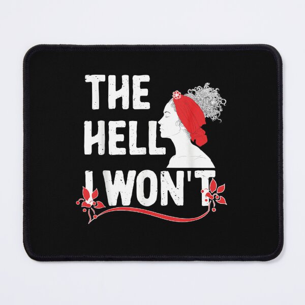 Item preview, The Hell I Won't designed and sold by laura-arcand.