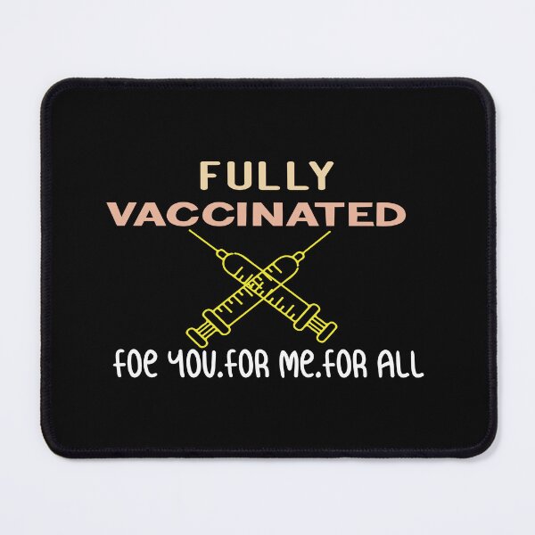 Item preview, Fully Vaccinated For You For Me For All Vaccinated AF Pro Funny  designed and sold by ZOUBAH.