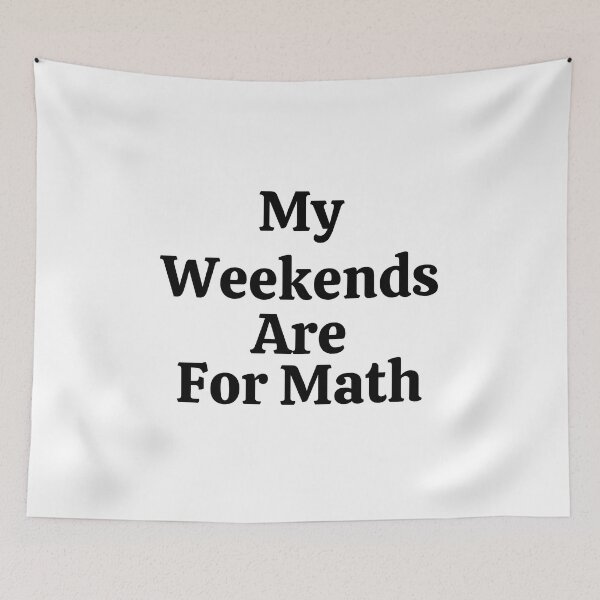 Item preview, My Weekends Are For Math - Funny Math  designed and sold by usaworld.