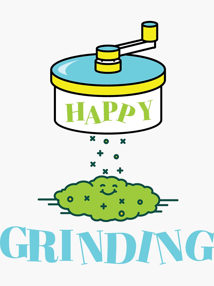 Happy Grinding - Happy 420 Marijuana Weed Funny Sticker for Sale by  themarlbored eye