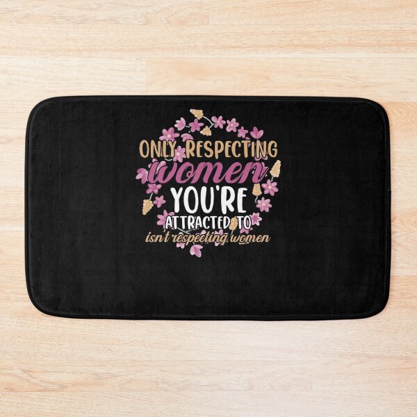 Item preview, Only Respecting Women For Inspirational Enthusiast  designed and sold by Nessshirts.