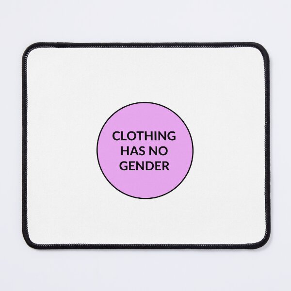 Item preview, CLOTHING HAS NO GENDER pink designed and sold by Inspirationmotivation.