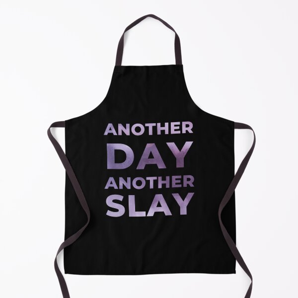 Item preview, Another day another slay designed and sold by M-Infinite.