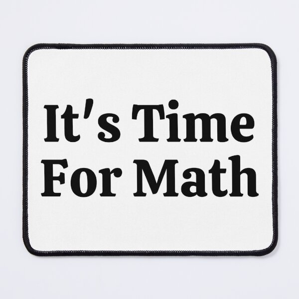Item preview, It's Time For Math - Funny Math  designed and sold by usaworld.