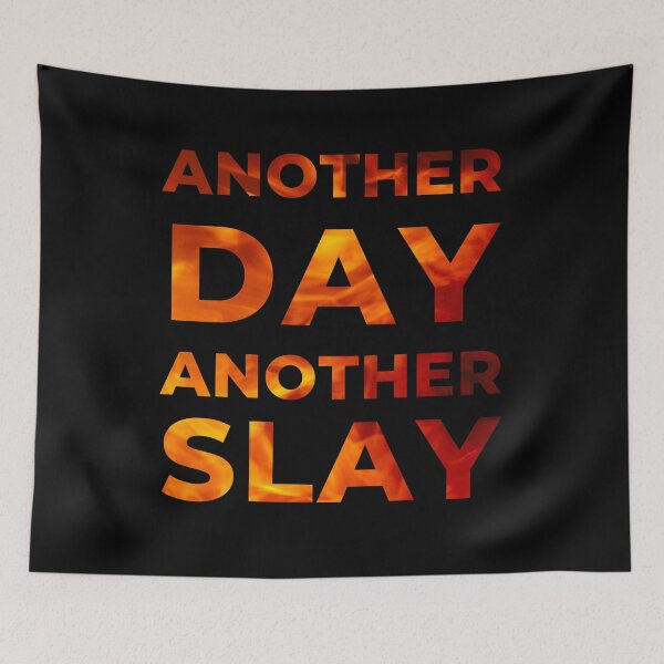 Item preview, Another day another slay flames edition designed and sold by M-Infinite.