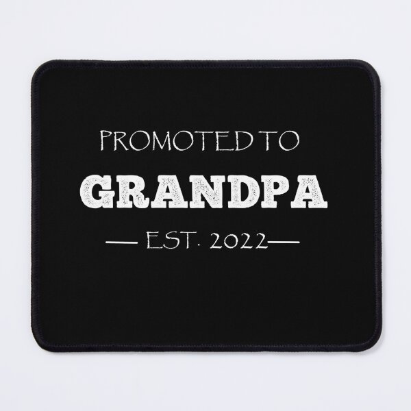 Item preview, PROMOTED TO GRANDPA EST. 2022 designed and sold by Danicus666.