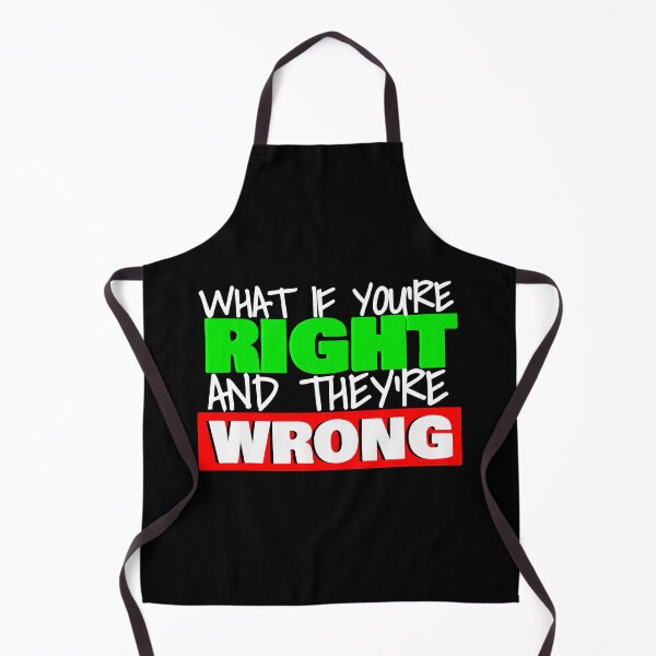 Item preview, What if you're right and they're wrong designed and sold by john-ess.