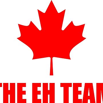 Artwork thumbnail, The Eh Team by cadweasel