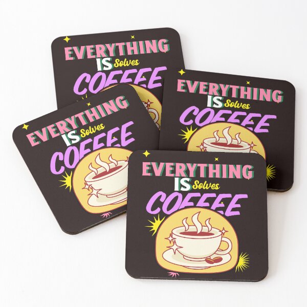 Item preview, coffee solves everything quotes designed and sold by Mood Coffee art.