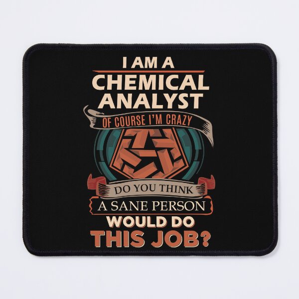 Item preview, Chemical Analyst T Shirt - Sane Person Gift Item Tee designed and sold by averiarnol.