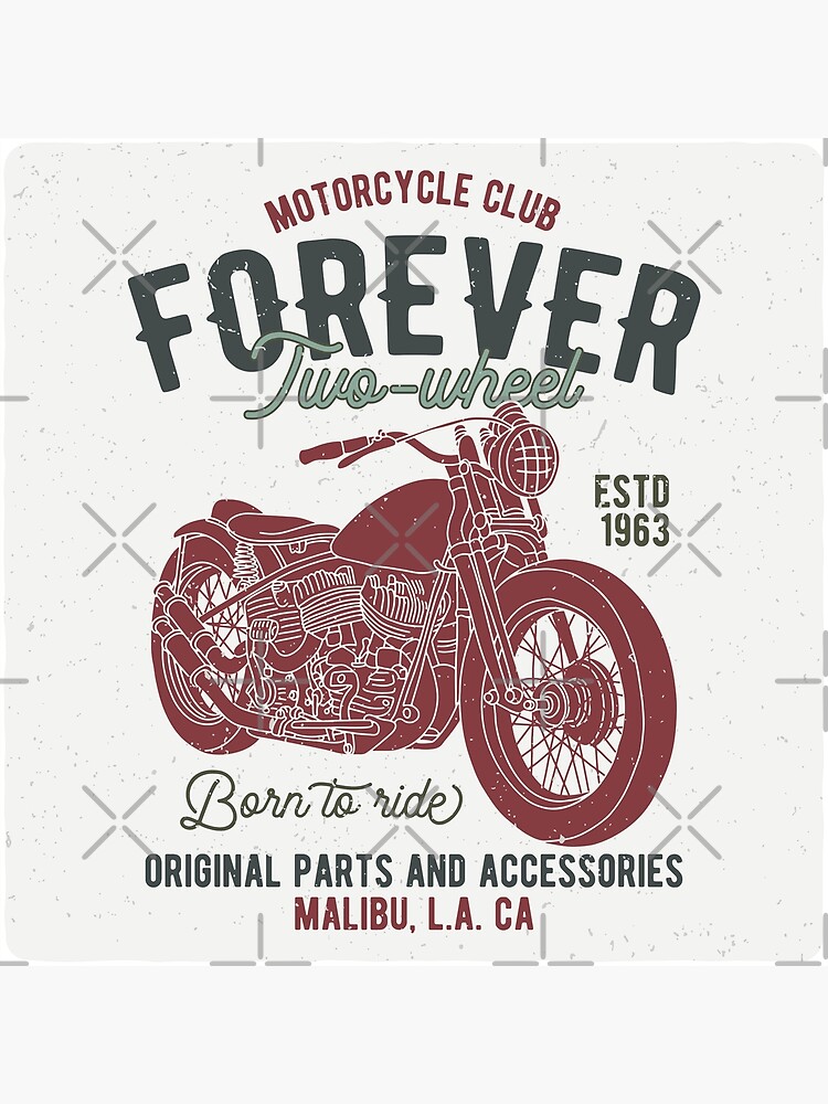 "Forever two wheels motorcycle Club" Poster by MAFMERCH Redbubble